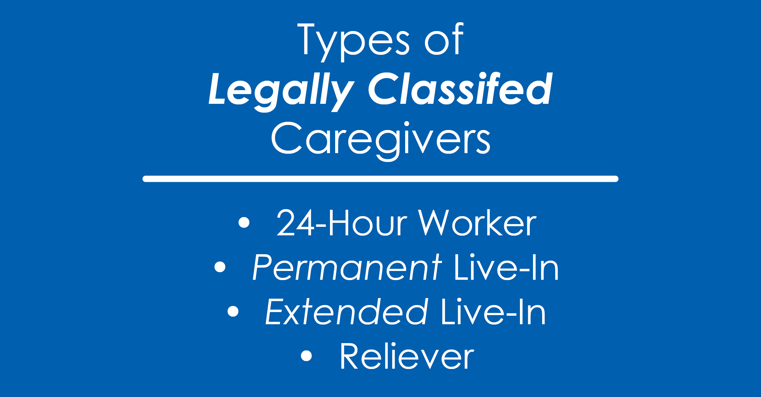 Types of Legally Classified Caregivers