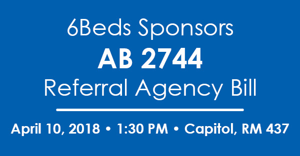 6Beds Sponsors AB 2744 Referral Agency Bill
